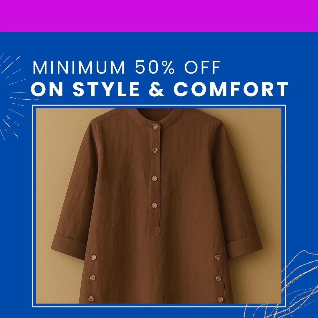 Minimum 50% Off On Style & Comfort